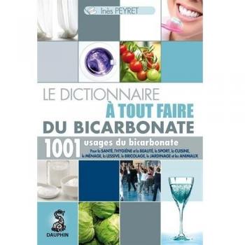 Le dictionnaire à tout faire du bicarbonate