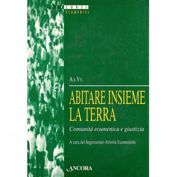 Abitare insieme la terra. Comunità ecumenica e giustizia