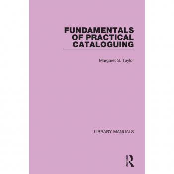 Fundamentals of Practical Cataloguing