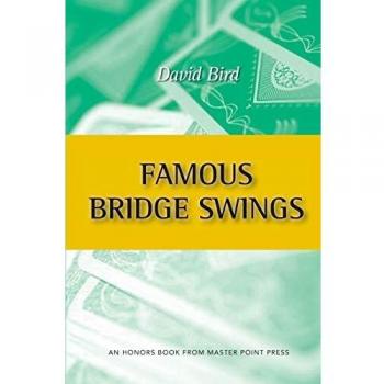 Famous Bridge Swings : An Honors Book from Master Point Press