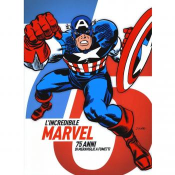 L'incredibile Marvel. 75 anni di meraviglie a fumetti. Catalogo della mostra