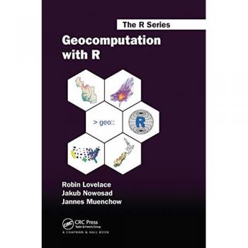 Robin Lovelace Geocomputation with R