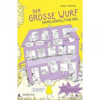 Der große Wurf. Familienalltag XXL