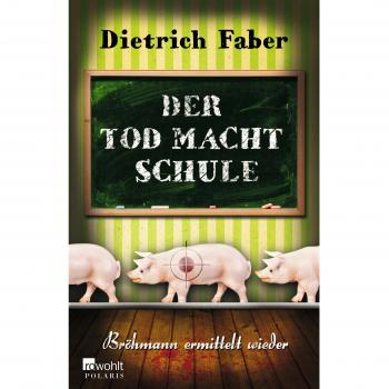 Der Tod macht Schule: Bröhmann ermittelt wieder