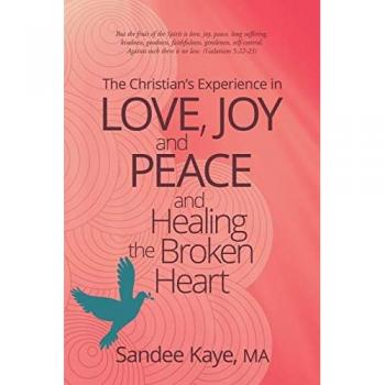 Kaye Ma, Sandee: The Christian's Experience in Love, Joy, and Peace and Healing the Broken Heart
