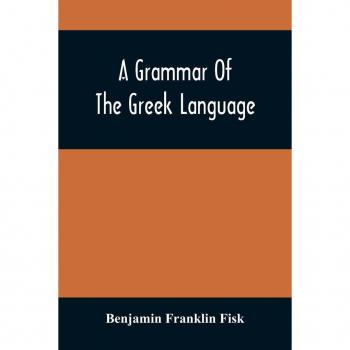 A Grammar Of The Greek Language