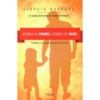 Ayudar A Los Padres A Ayudar A Los Hijos