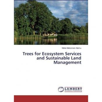 Trees for Ecosystem Services and Sustainable Land Management