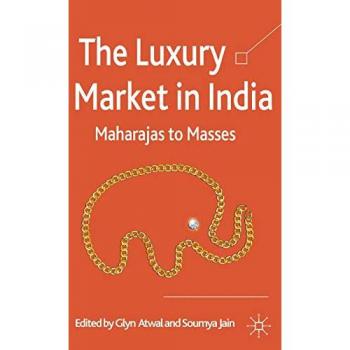 The Luxury Market in India: Maharajas to Masses