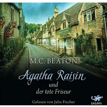 Agatha Raisin und der tote Friseur