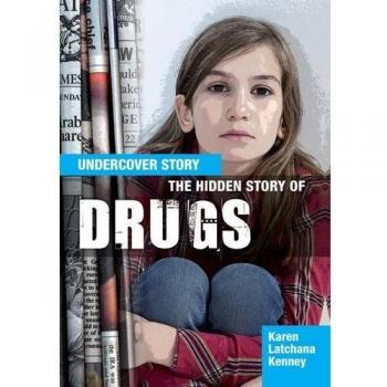 The Hidden Story of Drugs