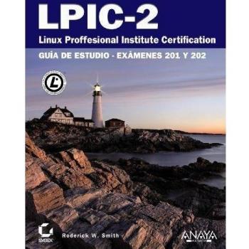 LPIC-2. LINUX PROFESSIONAL INSTITUTE CERTIFICATION