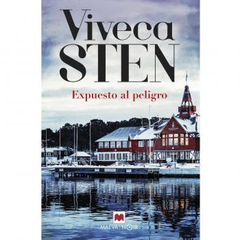 Expuesto al peligro: Viveca sten trata temas de gran actualidad, como el auge de la ultraderecha, la xenofobia y las relaciones en (Tapa blanda).