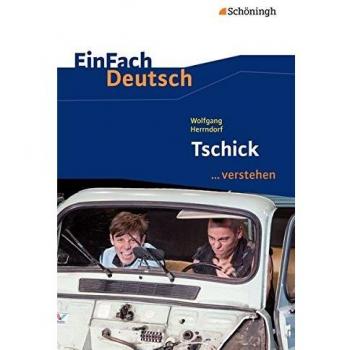 Wolfgang Herrndorf: Tschick