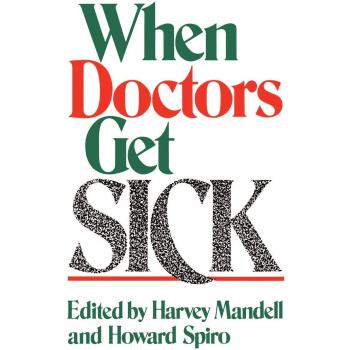 H.N. Mandell When Doctors Get Sick