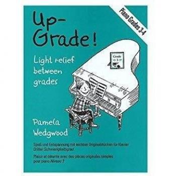 UP GRADE PIANO GRADES 3-4
