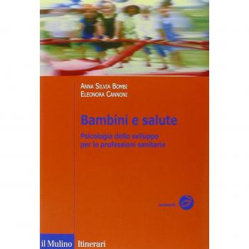 Bambini e salute. Psicologia dello sviluppo per le professioni sanitarie