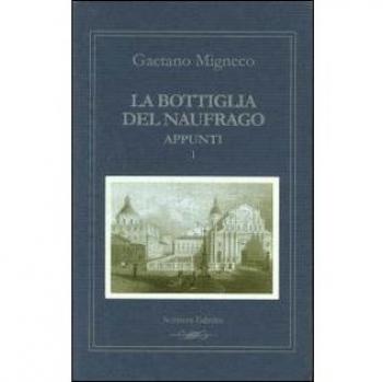La bottiglia del naufrago. Appunti 1994-2000