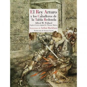 El Rey Arturo y los caballeros de la Tabla Redonda