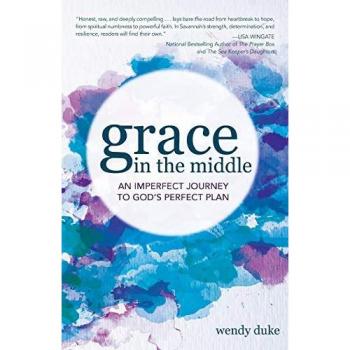 Grace In the Middle: An Imperfect Journey to God's Perfect Plan