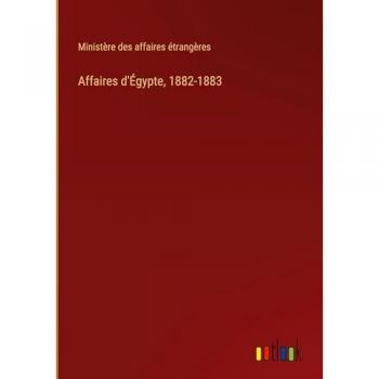 Affaires d'Égypte, 1882-1883
