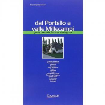 Dal Portello a valle Millecampi. Guida breve da Padova alla laguna