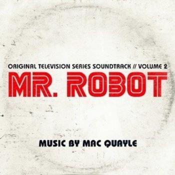 Mac Quayle Mr. Robot: Season 1 Volume 2 (Vinyl) 12 Album