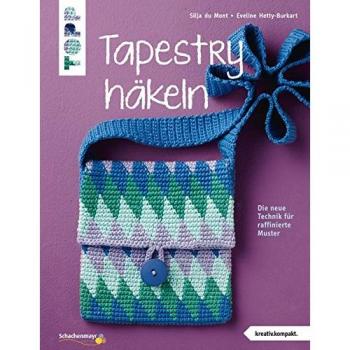 Tapestry häkeln (kreativ.kompakt.): Die neue Technik für raffinierte Muster