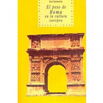 El peso de Roma en la cultura europea