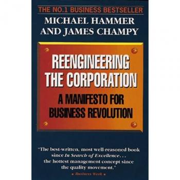Reengineering the Corporation: A Manifesto for Business Revolution