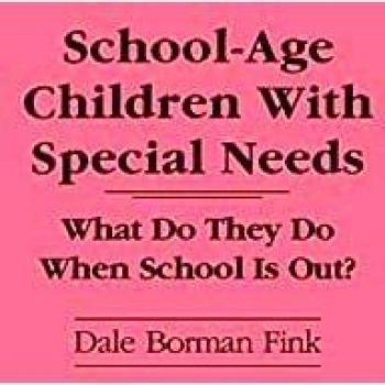 School-Age Children with Special Needs: What Do They Do When School Is Out?