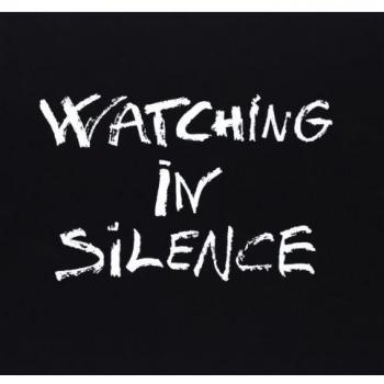 Watching in silence