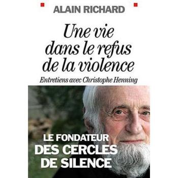 Une vie dans le refus de la violence