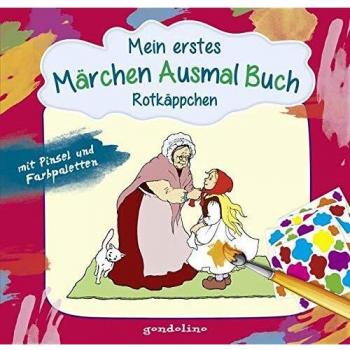 Mein erstes Märchenausmalbuch mit Pinsel und Farbpalette: Rotkäppchen