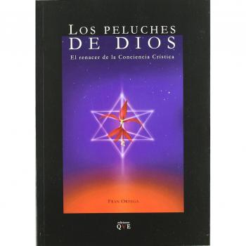 Peluches De Dios, Los El Renacer De La Conciencia Crística