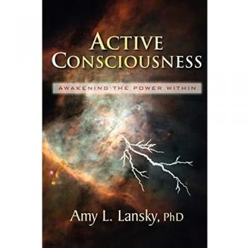 Active Consciousness: Awakening the Power Within