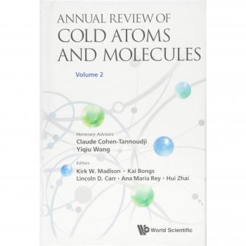 ANNUAL REVIEW OF COLD ATOMS AND MOLECULES