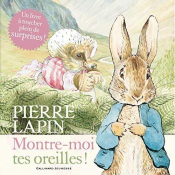 Pierre Lapin, Montre-moi tes oreilles !