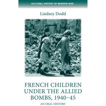 French children under the Allied bombs 1940-45