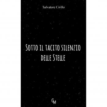 Sotto il tacito silenzio delle stelle