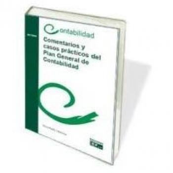 COMENTARIOS Y CASOS PRÁCTICOS DEL PLAN GENERAL DE CONTABILIDAD
