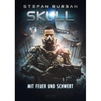 Stefan Burban Skull 5: Mit Feuer Und Schwert