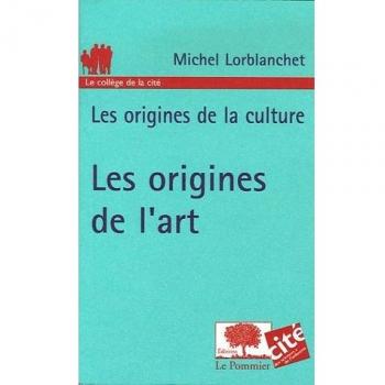 Les origines de l'art : Les origines de la culture