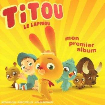 Titou le lapinou – Mon Premier Album