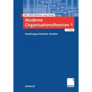 Moderne Organisationstheorien 1
