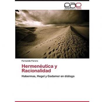 Forero, F: Hermenéutica y Racionalidad