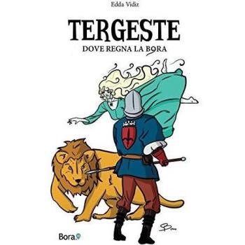 Tergeste: Dove regna la bora