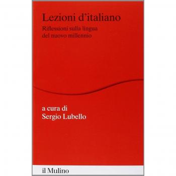 Lezioni d'italiano. Riflessioni sulla lingua del nuovo millennio