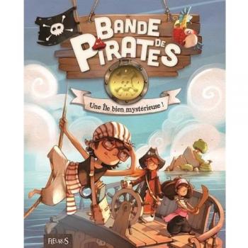 Bande de Pirates : Une île bien mystérieuse