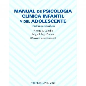 Manual de psicología clínica infantil y del adolescente